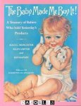 Alice L. Muncaster, Ellen Sawywer, Ken Kapson - The Baby Made Me Buy It! Alice L. Muncaster, Ellen Sawywer, Ken Kapson - The Baby Made Me Buy It!