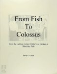Harvey G. Cragon - From Fish to Colossus How the German Lorenz Cipher was Broken at Bletchley Park