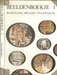 Broeders A.A.H. Guus  de Litho's  zijn van Neroe B.v. Leiden en Druk Vijlbrief B.v. Haarlem - Beeldenboekje 1 Ruimtelijke beelden 19e en 20e eeuw,