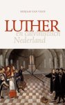 Mirjam van Veen, Mirjam G.K. van Veen - Luther en calvinistisch Nederland