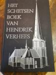 Laarhoven, Jan van (bewerking en tekstverzorging) - Het schetsenboek van Hendrik Verhees