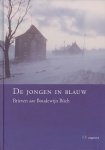 Bauer, Guus - Een jongen in blauw. Brieven aan Boudwijn Buch