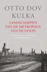 Otto Dov Kulka - Landschappen van de metropool van de dood