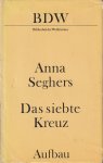 Seghers, Anna - Das siebte Kreuz. Ein Roman aus Hitlerdeutschland. (4. Aufl.)