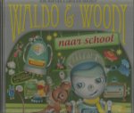 Mortier, Tine & Pelt, Caroline van - Waldo & Woody naar school