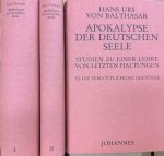 Balthasar, Hans Urs von - Apokalypse der deutschen Seele 3 bände Der Deutsche Idealismus; Im Zeichen Nietzsches; Die Vergötlichung des Todes: Studien zu einer Lehre von letzten Haltungen Balthasar, Hans Urs von - Apokalypse der deutschen Seele 3 bände Der Deutsche Idealismus; Im Zeichen Nietzsches; Die Vergötlichung des Todes: Studien zu einer Lehre von letzten Haltungen