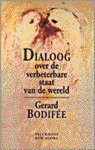 Gerard Bodifee - Dialoog over de verbeterbare staat van de wereld