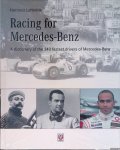 Lehbrink, Hartmut - Racing for Mercedes-Benz: a dictionary of the 240 fastest drivers of the marque