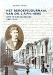 Perneel, P.G.M.G., - Het beroepsjournaal van Dr. J.F.Ph. Hers. Arts te Oud-Beijerland (1881-1915). Een reconstructie van een plattelandspraktijk omstreeks 1900.