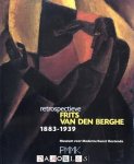 Piet Boyens, Gilles Marquenie - Frits van den Berghe 1883-1939 Retrospectieve