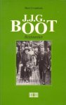 Evenhuis, Bert - J.J.G. Boot, bestuurder. Mijmeringen over de samenleving van toen en thans (1902-1992)