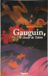Bernard Géniès - Gauguin, le rêveur de Tahiti