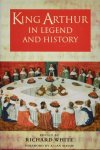 White, Richard - King Arthur in legend and history