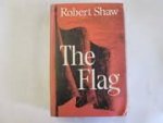 SHAW ROBERT - The flag.