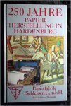 Bayerl, Günter, Pichol, Karl - 250 jahre papierherstellung in Hardenberg