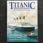 Eaton, J.P. and C.A. Haas - Titanic Destination Disaster