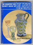 geoffrey wills - the countrylife pocket book of glass, A fine guide to antique glass