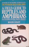 Conant, Roger - A Field Guide to Reptiles and Amphibians of Eastern and Central North America