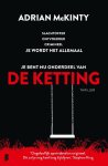 Adrian McKinty 43990 - De ketting Slachtoffer. Overlever. Ontvoerder. Crimineel. Je wordt het allemaal.