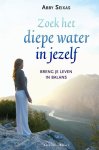 A. Seixas - Zoek de Diepe Rivier in jezelf zet rust op je agenda