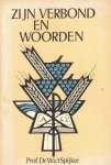 Spijker, Dr. W. van 't - Spijker, Dr. W. van 't-Zijn verbond en woorden