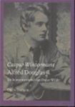 Wintermans, Caspar - Alfred Douglas. De boezemvriend van Oscar Wilde