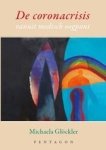 Michaela Glockler - De coronacrisis vanuit medisch oogpunt