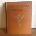  - Neerlands INDIË  Land en Volk ,Geschiedenis en Bestuur Bedrijf en Samenleving