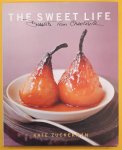ZUCKERMAN, KATE. - The Sweet Life: Desserts from Chanterelle.