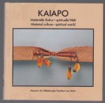 Gustaaf Verswijver - Kaiapo : materielle Kultur-spirituelle Welt = Kaiapo : material culture-spiritual world
