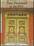 Pieter Gerds / Wolf - Dietrich Gehrke - Vom Fischland in die Welt