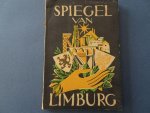 N/A. - Spiegel van Limburg: deel II. Ingeleid door de bisschoppen van Luik en Roermond en de gouverneurs der beide Limburgen.