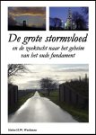 Sietse H.W. Werkman - De grote stormvloed en de zoektocht naar het oude fundament