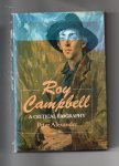 Alexander Peter - Roy Campbell, A Critical Biography