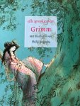 Jacob Grimm, Wilhelm Grimm - Alle Sprookjes Van Grimm