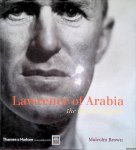 Brown, Malcolm - Lawrence of Arabia : The Life, the Legend