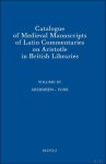 Pamela Robinson - Catalogue of Medieval Manuscripts of Latin Commentaries on Aristotle in British Libraries. Volume III: Aberdeen - York Pamela Robinson - Catalogue of Medieval Manuscripts of Latin Commentaries on Aristotle in British Libraries. Volume III: Aberdeen - York