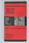 Sahihi, Arman - Synthetische drugs. Het nieuwe gevaar