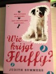 Summers, Judith - Wie krijgt Fluffy?