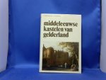 Eliens F.M. en Harenberg J. - Middeleeuwse Kastelen van Gelderland