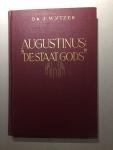 Augustinus, Aurelius (Wytzes, J. (prof.dr.)) - AUGUSTINUS: "DE STAAT GODS"  (bewerkt door Dr.J. Wytzes)