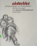 Bockelmann, Susanne - Obdachlos. Selbstaussagen von Aussenseitern.