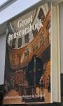 Overbeek,Annemiek tekst en redactie, Elffers Joost - Schuyt Mike samenstelling - Groot museumboek / Geïllustreerde gids langs 660 musea van Nederland