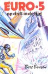 Benson, Bert - EURO 5: Op Drift in de Tijd (2e druk)