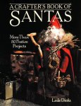 Leslie Dierks - A Crafter's Book of Santas