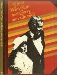 Kan, Wim  en   Wim Ibo en Voorwoord van Simon Carmiggelt  Ontwerp omslag en Typografische vormgeving  Ton Ellemers - 40 jaar Wim Kan met Corry aan zijn zijde