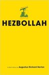 Augustus R. Norton - Hezbollah a short history