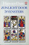 Dam, Hans ten - Zonlicht door 78 vensters. Praktische handleiding voor de Tarot.