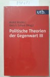 André, Brodocz: - Politische Theorien der Gegenwart III: Eine Einführung (Paket Politische Theorien der Gegenwart) :