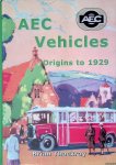 Thackray, Brian - AEC Vehicles: Origins to 1929 Thackray, Brian - AEC Vehicles: Origins to 1929